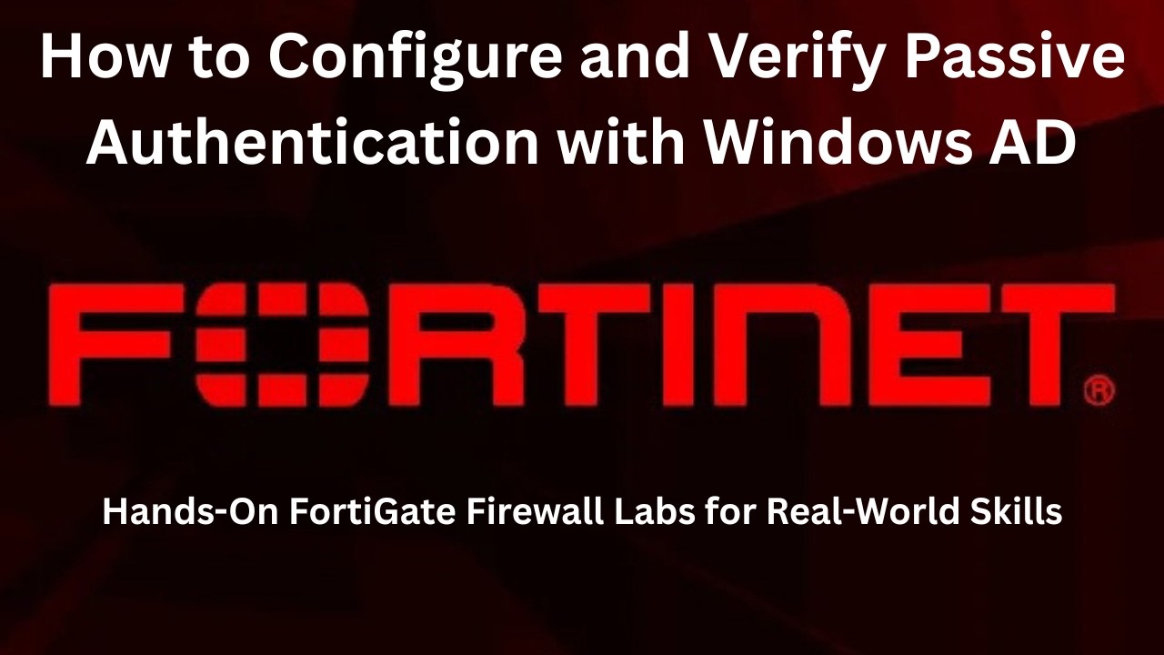How to Configure and Verify Passive Authentication with Windows AD | Urdu / Hindi