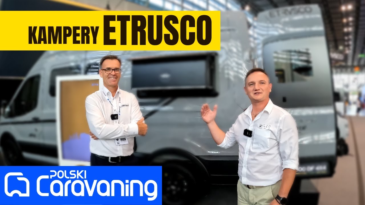 Etrusco 69 SF na 2024 to najlepiej sprzedający się kamper na bazie Forda. Zobaczymy też model  600DF