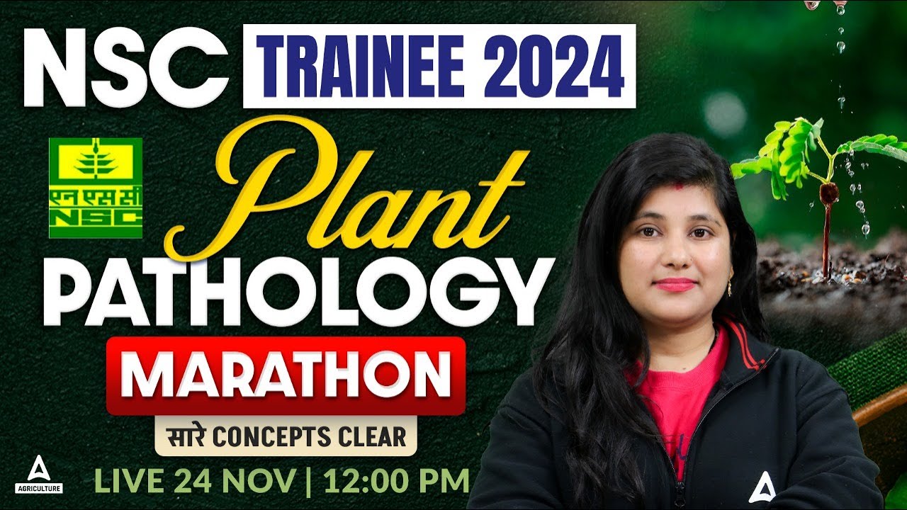 NSC Trainee Marathon 2024 | Plant Pathology | National Seed Corporation | By Heena Mam