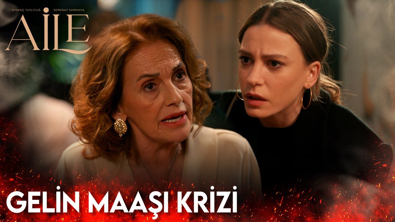 Aile 6. Bölüm - Gelin Maaşı Krizi