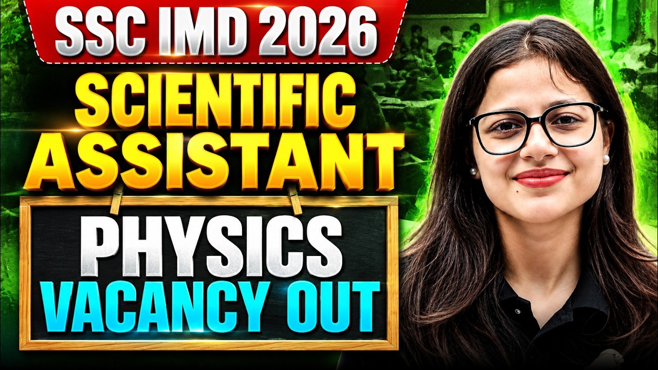 SSC IMD 2026 Scientific Assistant Physics Vacancy Out | Apply Now