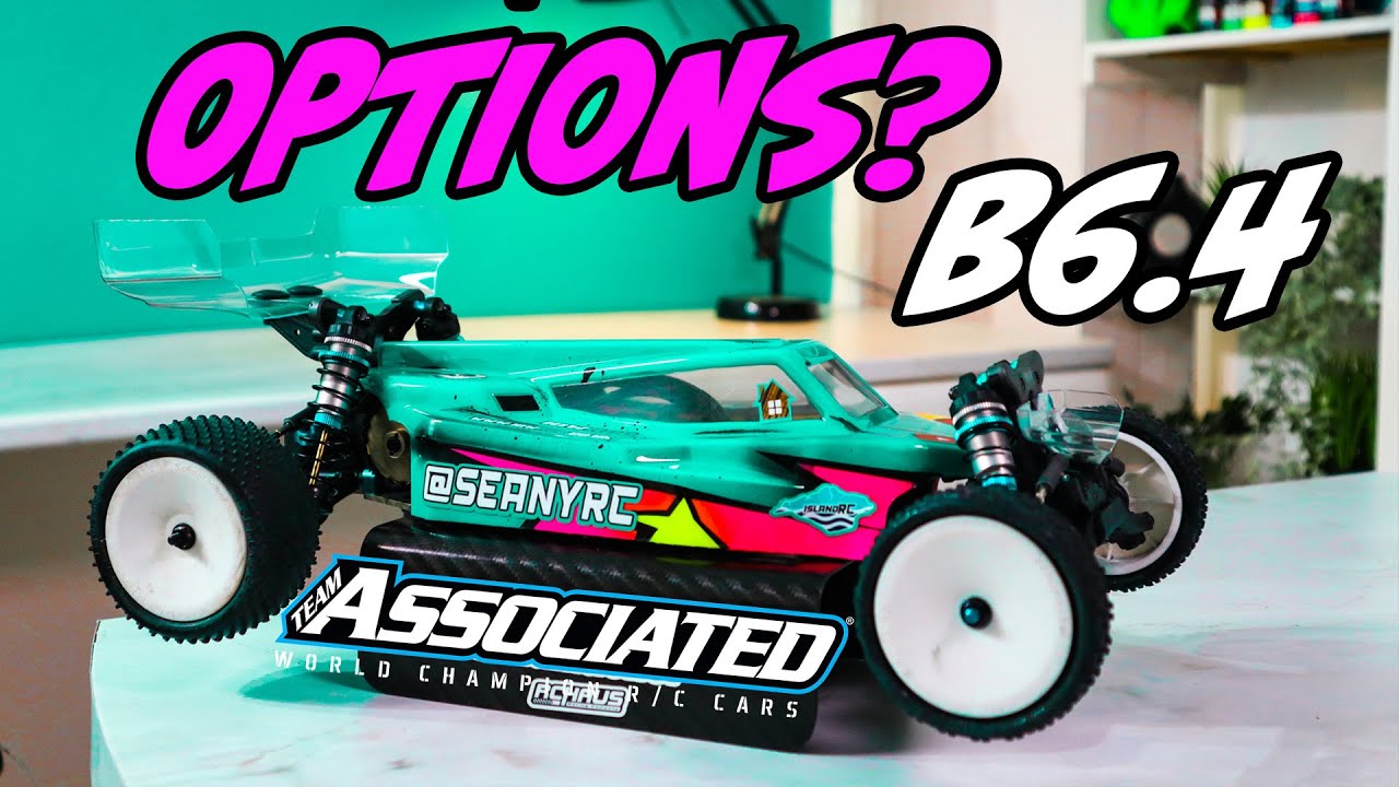 Option Parts? New Car! Team Associated B6.4