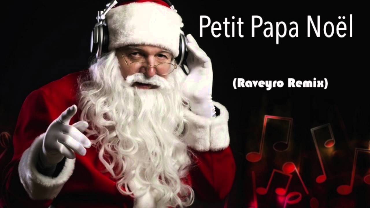 Petit Papa Noël (Raveyro Remix)
