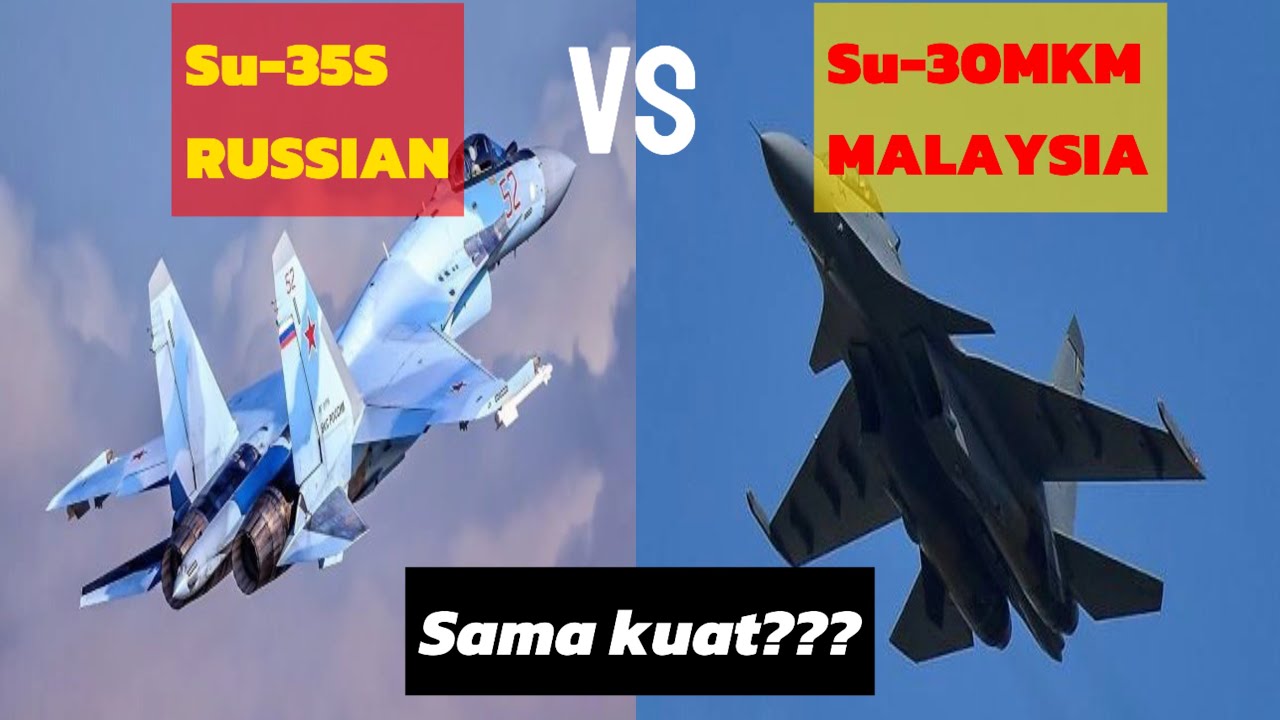Su-30MKM Malaysia Lawan Su-35S Rusia – Tak Jauh Beza?”