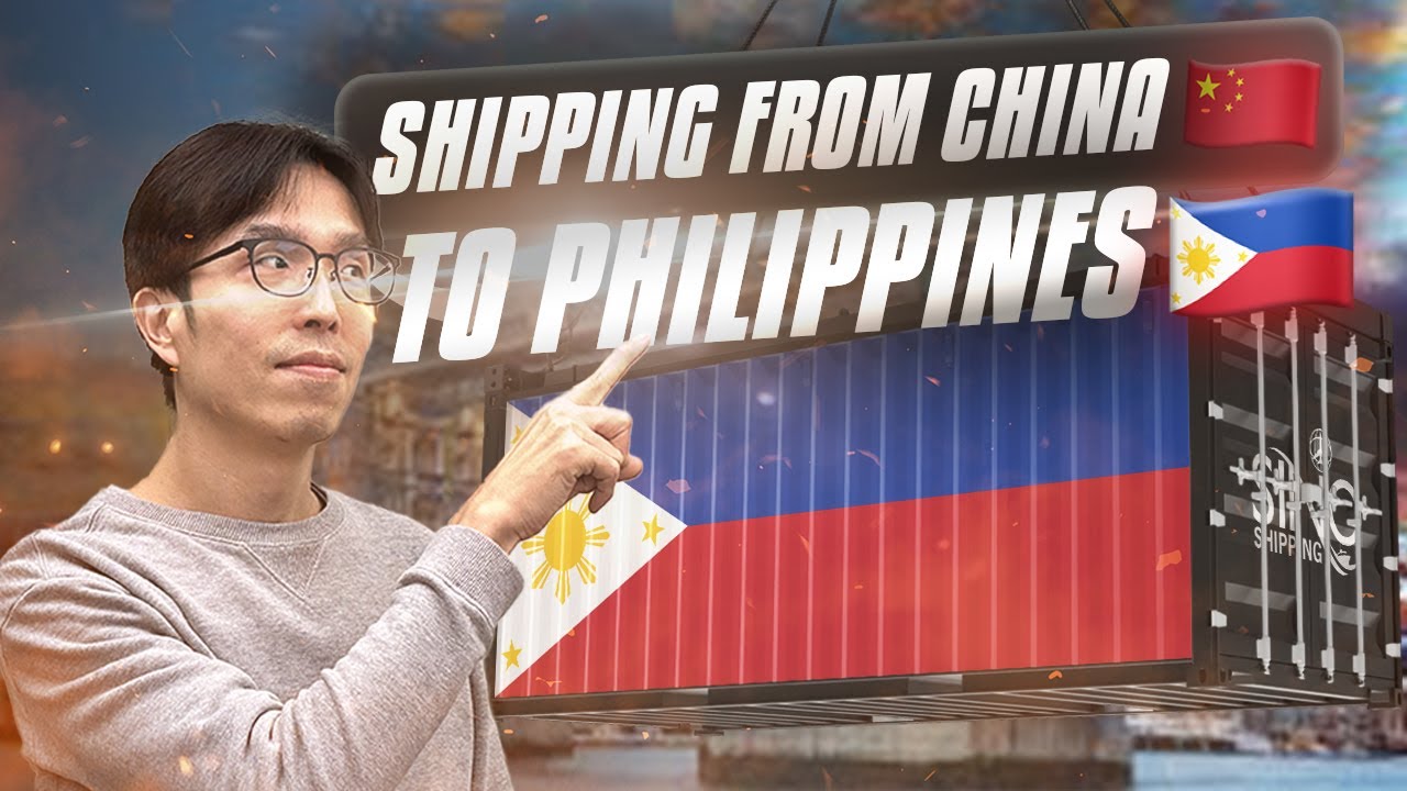 The Ultimate Guide for Shipping from China to Philippines
