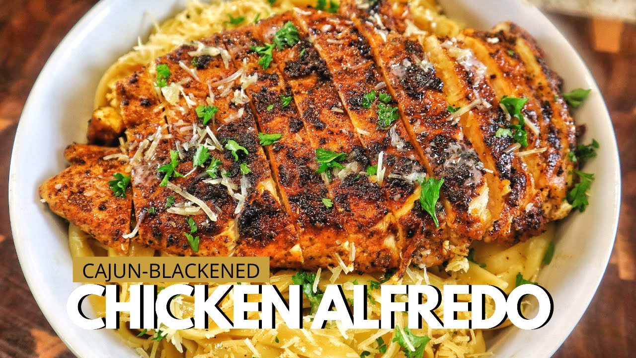 Cajun Blackened Chicken Alfredo | Best Chicken Alfredo Recipe