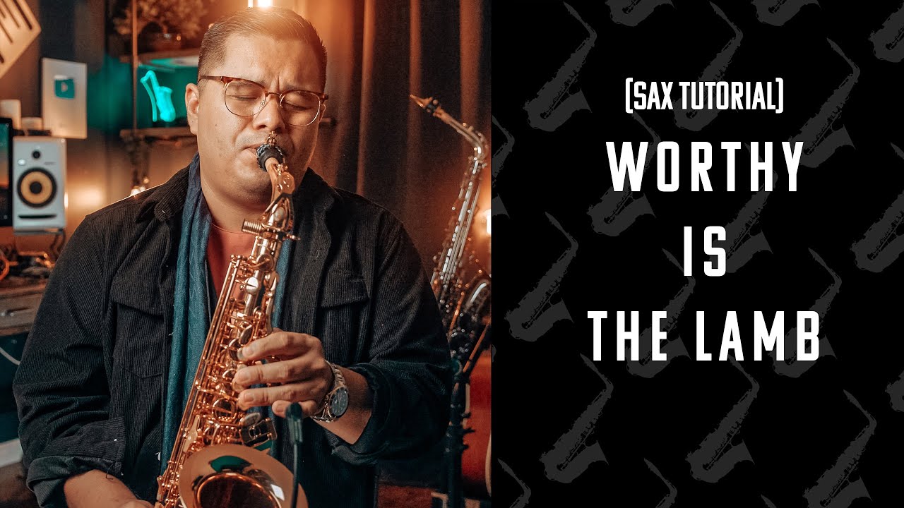 Worthy Is The Lamb | NOTE BY NOTE | Alto Sax [Tutorial]