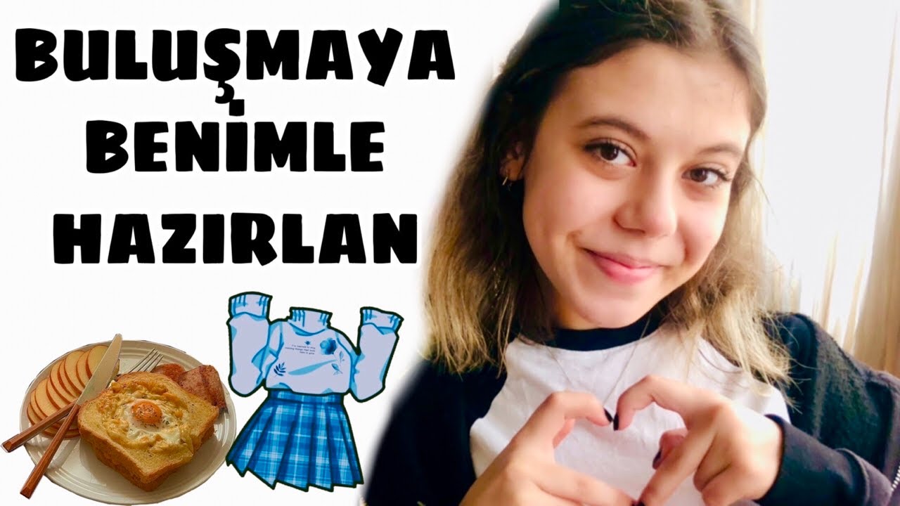 BENİMLE HAZIRLAN (Kahvaltı, Kıyafet, Bakım) Arkadaşımla Buluşmaya Benimle Hazırlanın. Tuana Zeybek