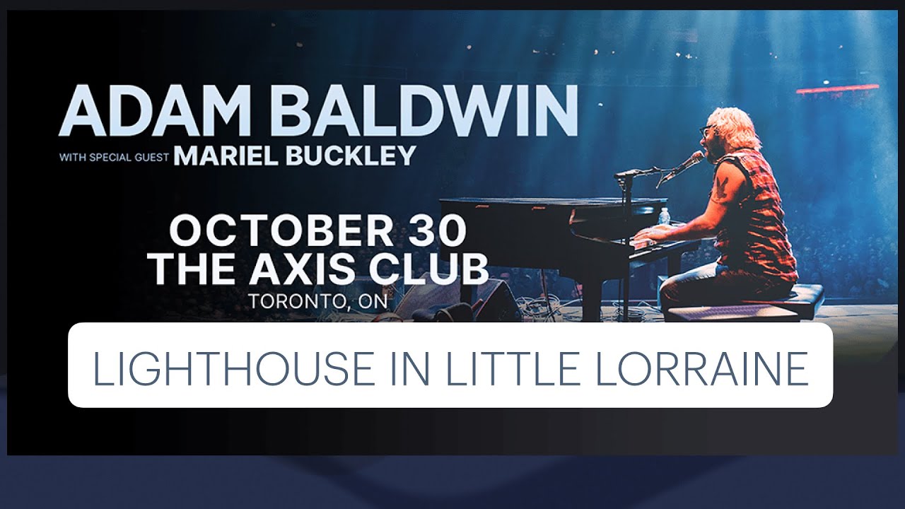 Adam Baldwin - Lighthouse in Little Lorraine - Toronto