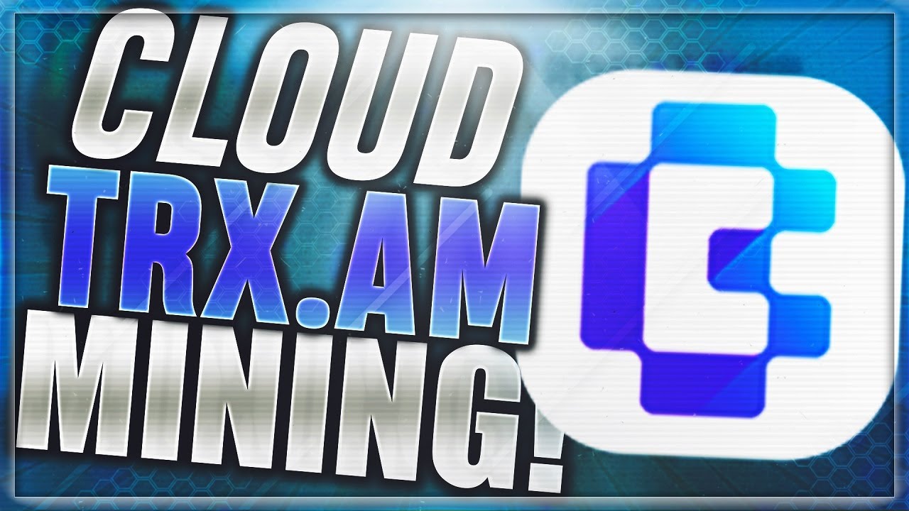 TRX.AM CLOUD MINING SLEEP AND EARN TRON