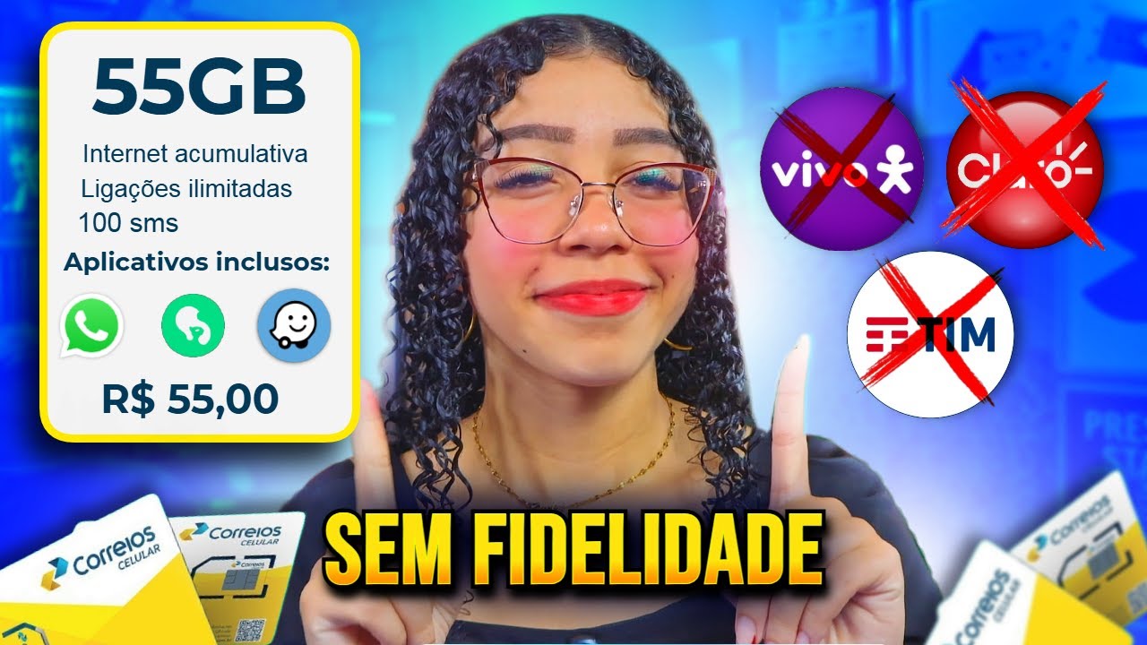 O MELHOR PLANO SEM FIDELIDADE! - CORREIOS CELULAR 55GB POR 55$!