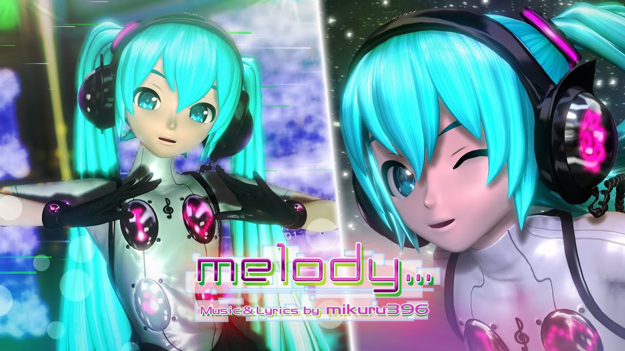 【 Project DIVA x MMD 】 Melody... ( Melody.exe ) + MOTION DOWNLOAD
