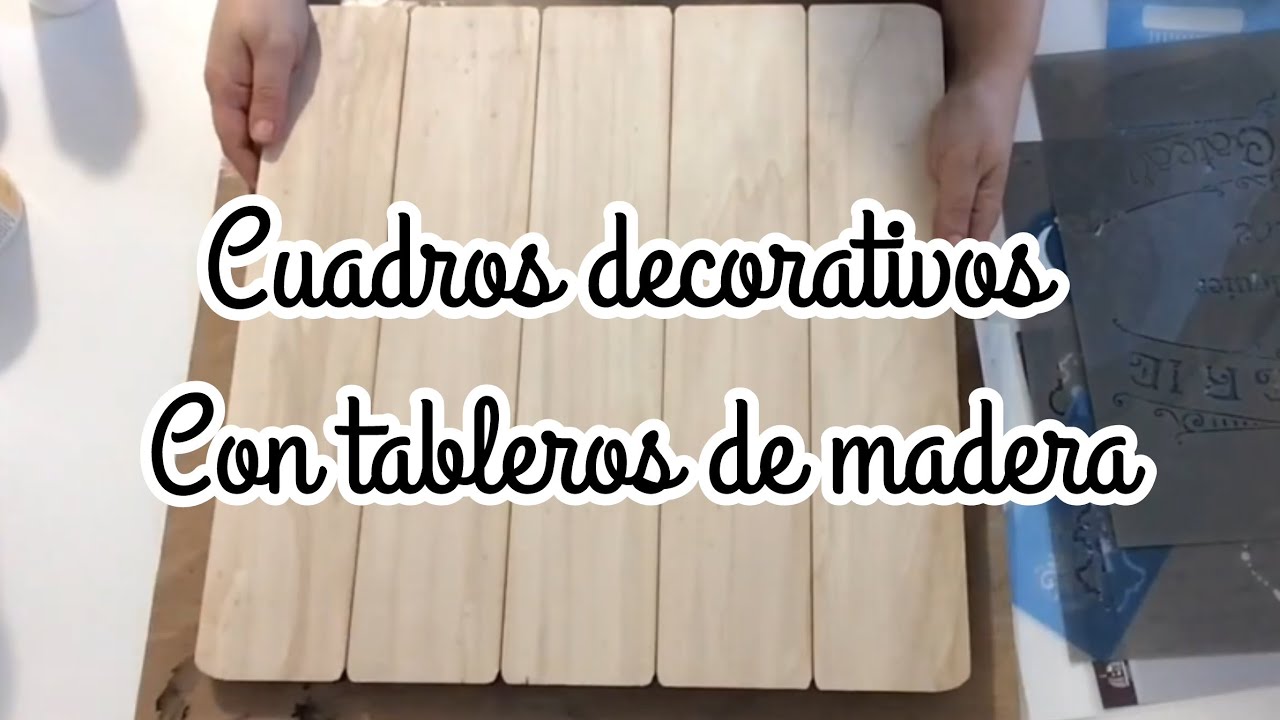Cuadros decorativos con tableros de madera