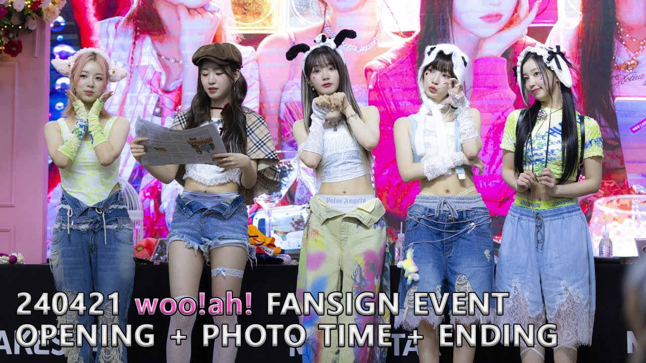 240421 woo!ah! (우아!) [BLUSH] 팬사인회 - OPENING + PHOTO TIME + ENDING