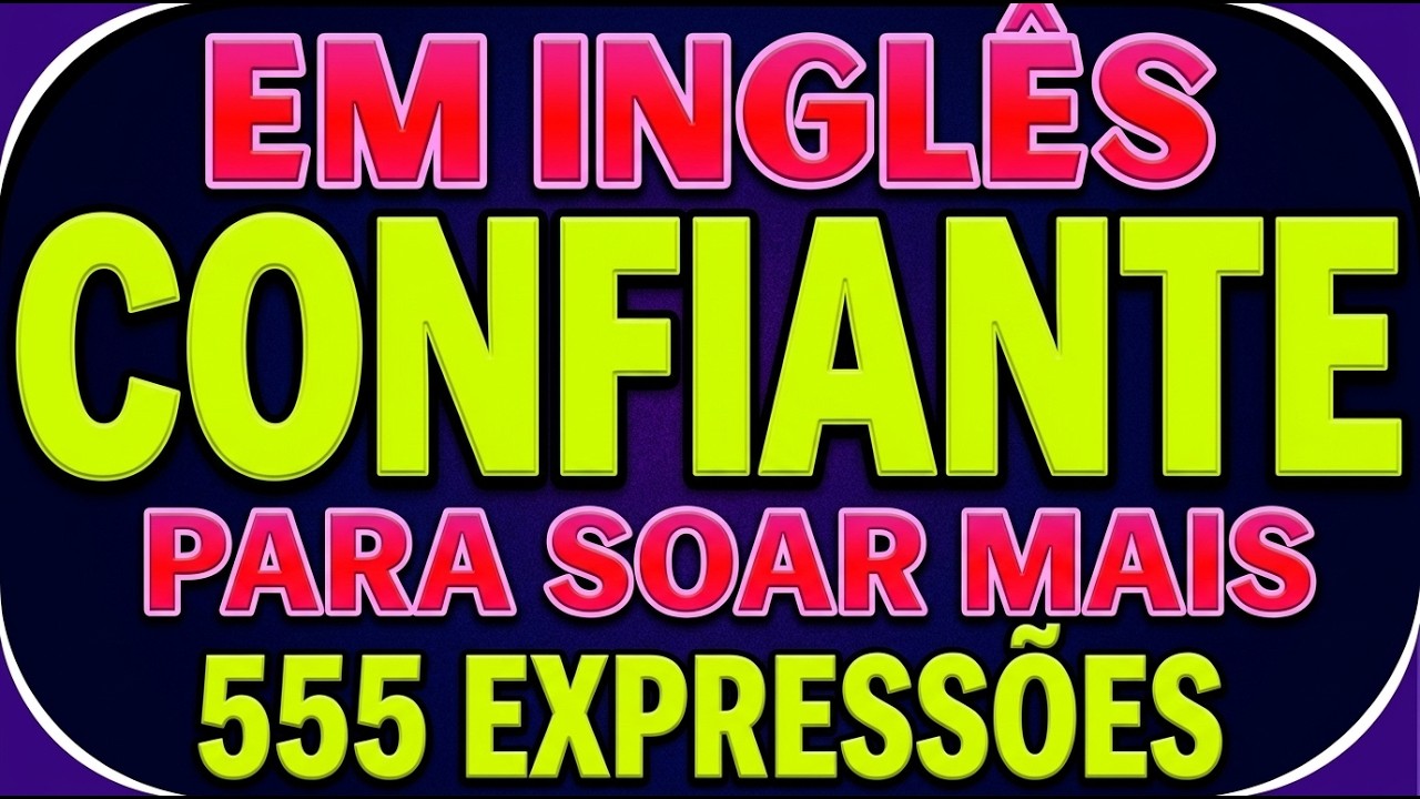 💬 CONVERSAS CURTAS PARA DESTRAVAR O INGLÊS HOJE ⚡ AULA DE INGLÊS PARA INICIANTES