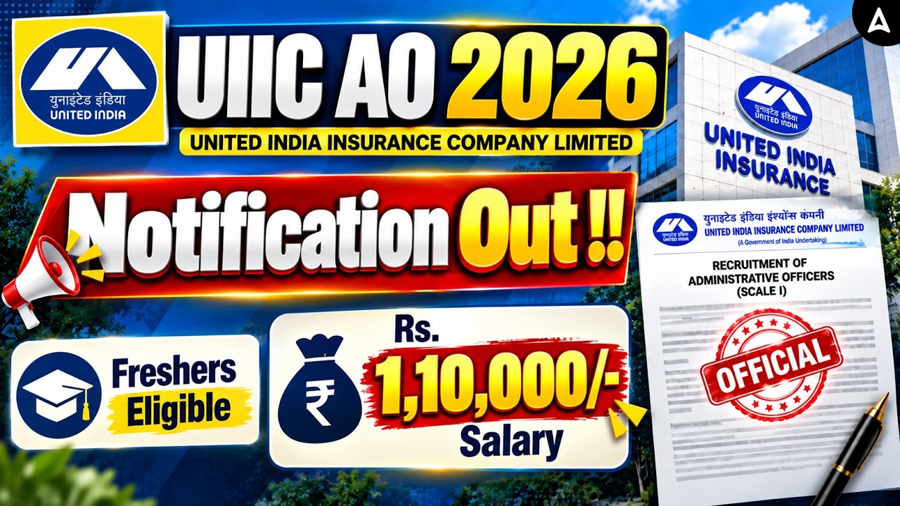 UIIC AO Notification 2026 OUT | Salary ₹1.10 Lakh | Generalist & Hindi Officer | UIIC AO Recruitment