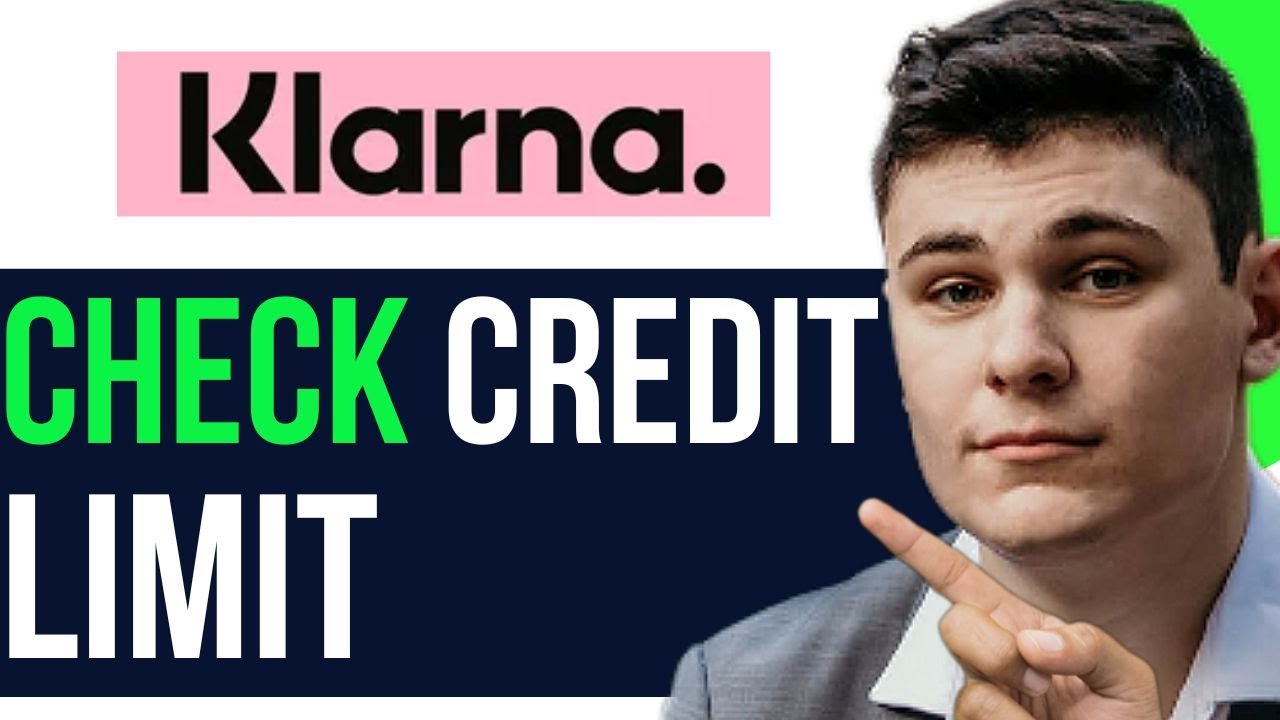КАК ПРОВЕРИТЬ КРЕДИТНЫЙ ЛИМИТ KLARNA 20231 (ПОЛНОЕ РУКОВОДСТВО)