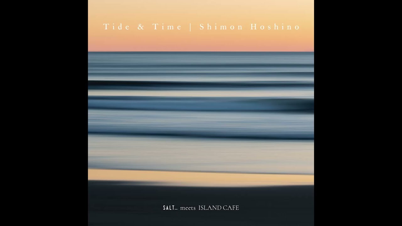 Shimon Hoshino / Tide & Time【official audio】