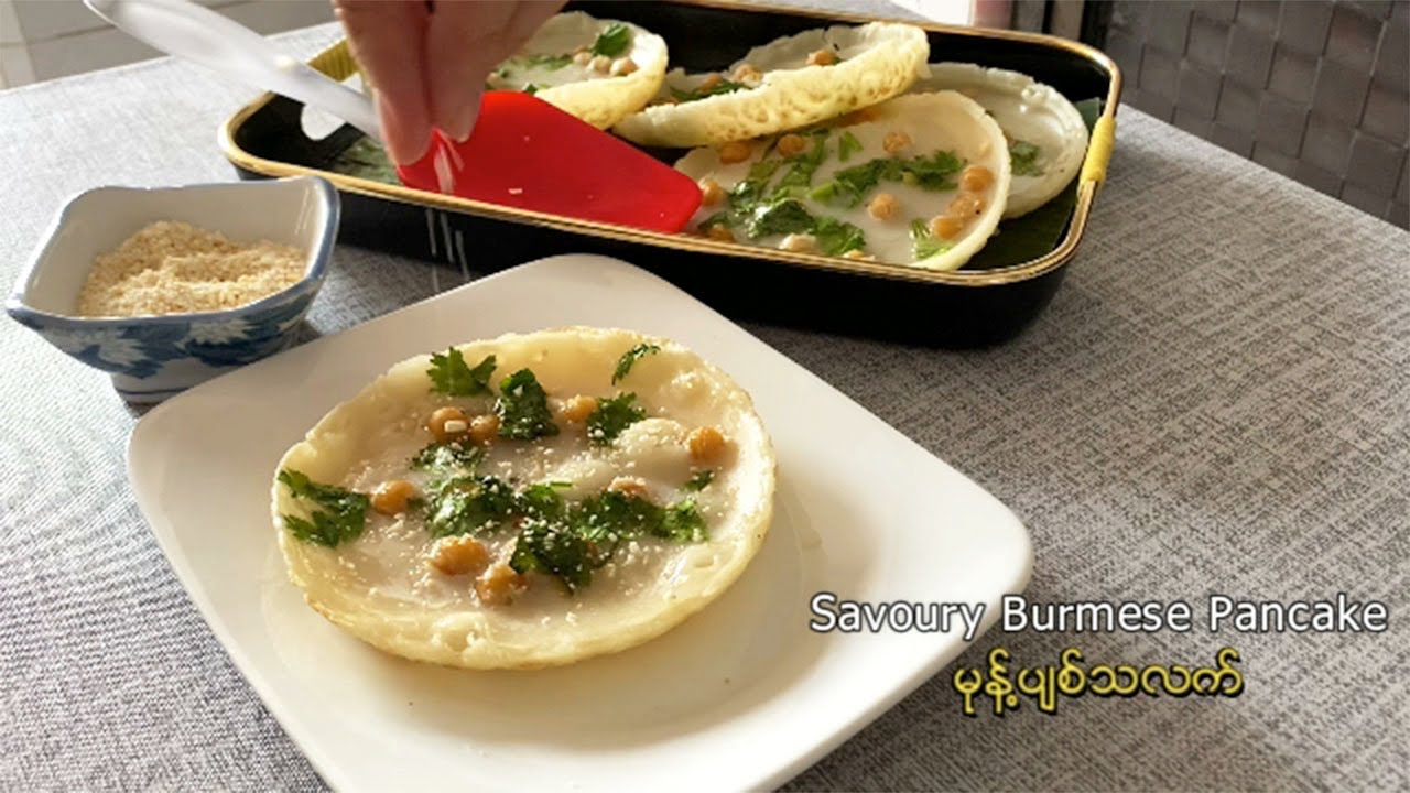 Savoury Burmese Pancake - မုန့်ပျစ်သလက်
