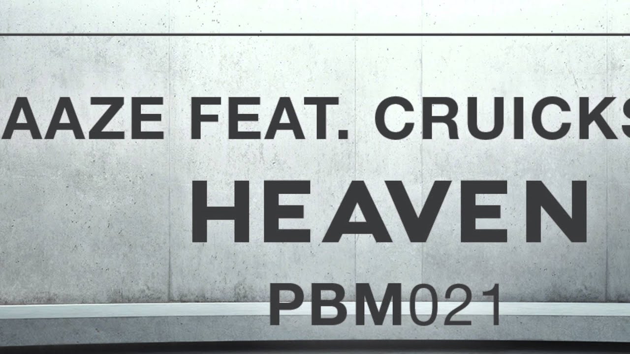 KAAZE feat. Cruickshank - Heaven | OUT NOW