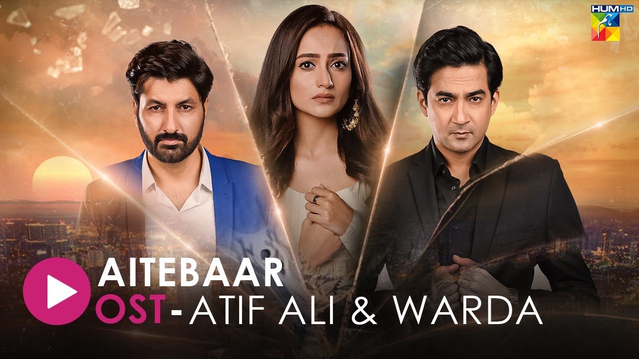 Aitebaar - [ Lyrical OST ] - Singer: Atif Ali & Wardha - HUM Music