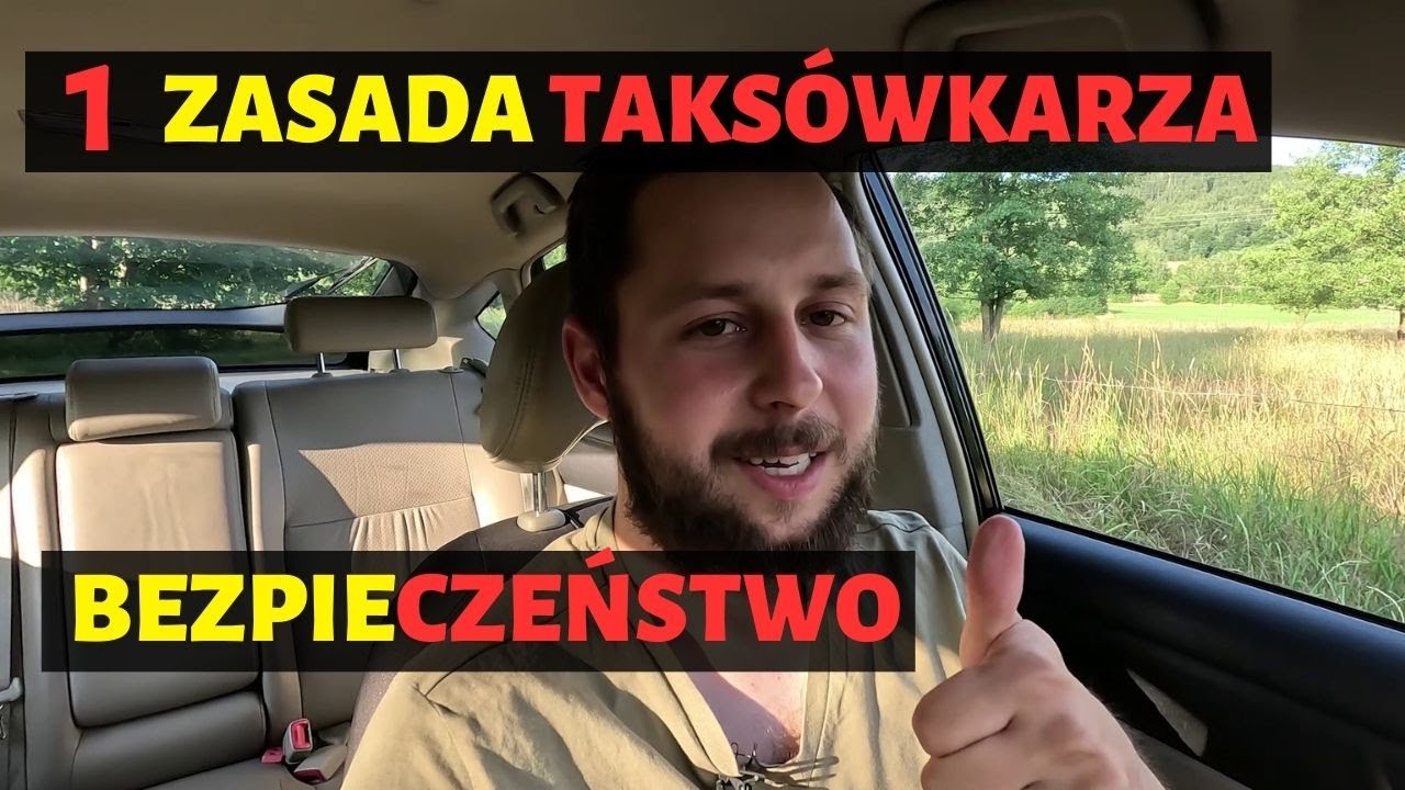 #1 Dekalog taksówkarza | Bezpieczeństwo własne ponad wszystko