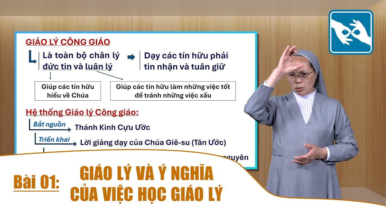 Bài 01 | Giáo lý cho người khiếm thính