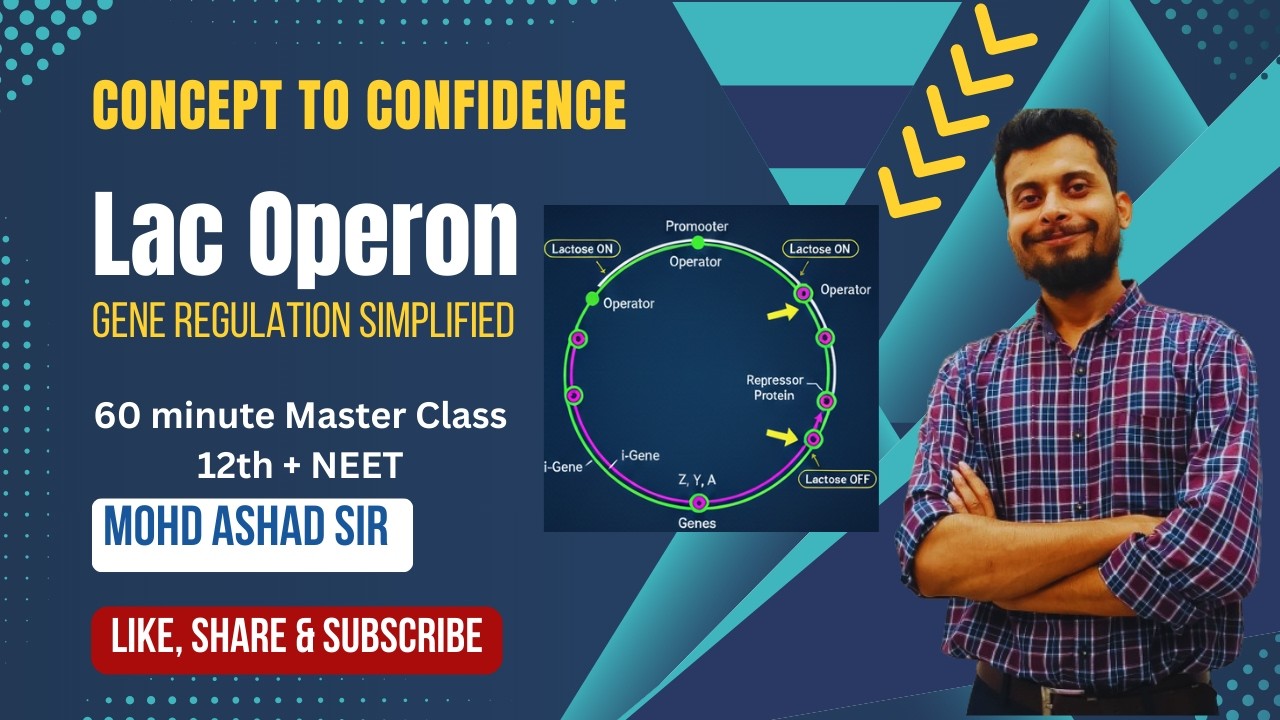 Lac Operon   Concept to Confidence for 12  and NEET