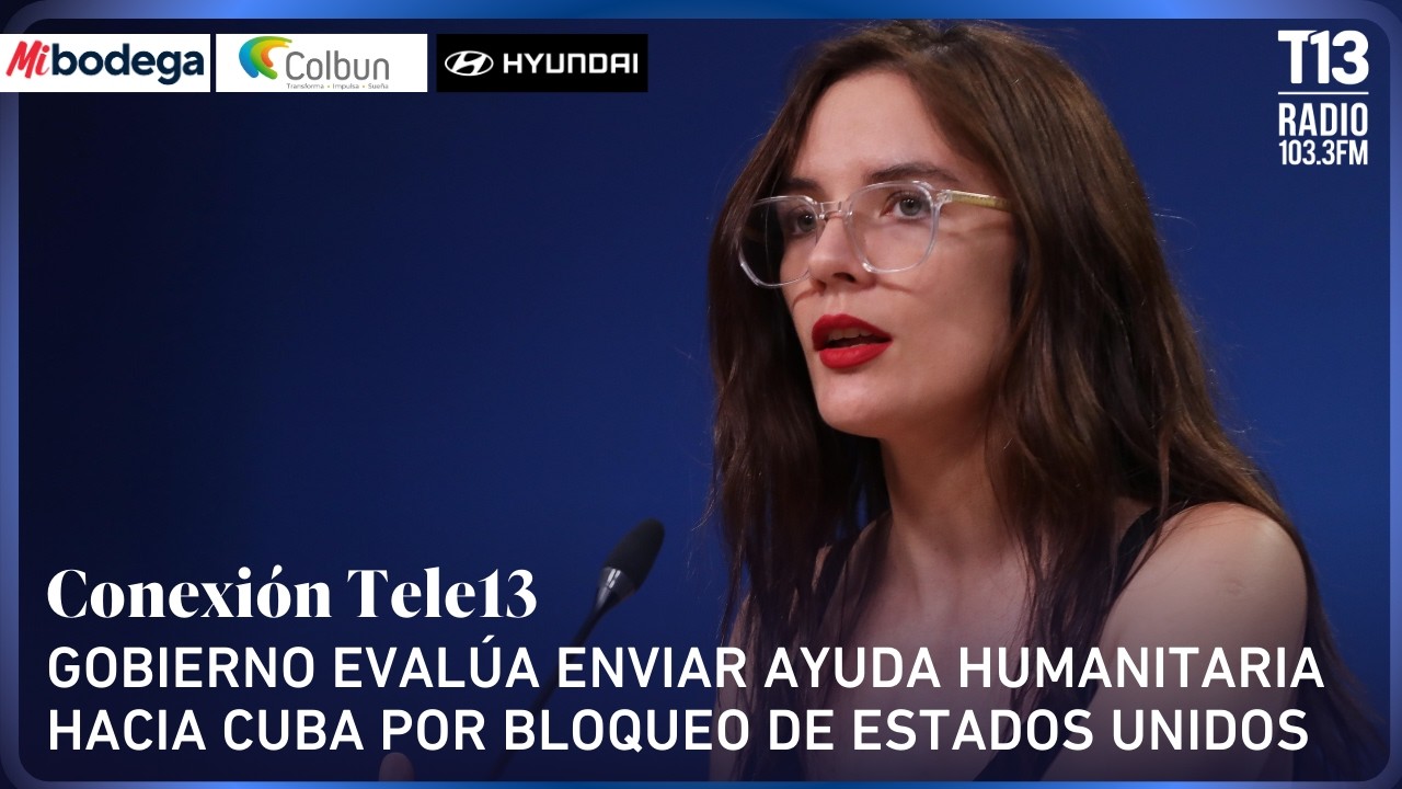 Gobierno evalúa enviar ayuda humanitaria hacia Cuba por bloqueo de Estados Unidos | Conexión Tele 13