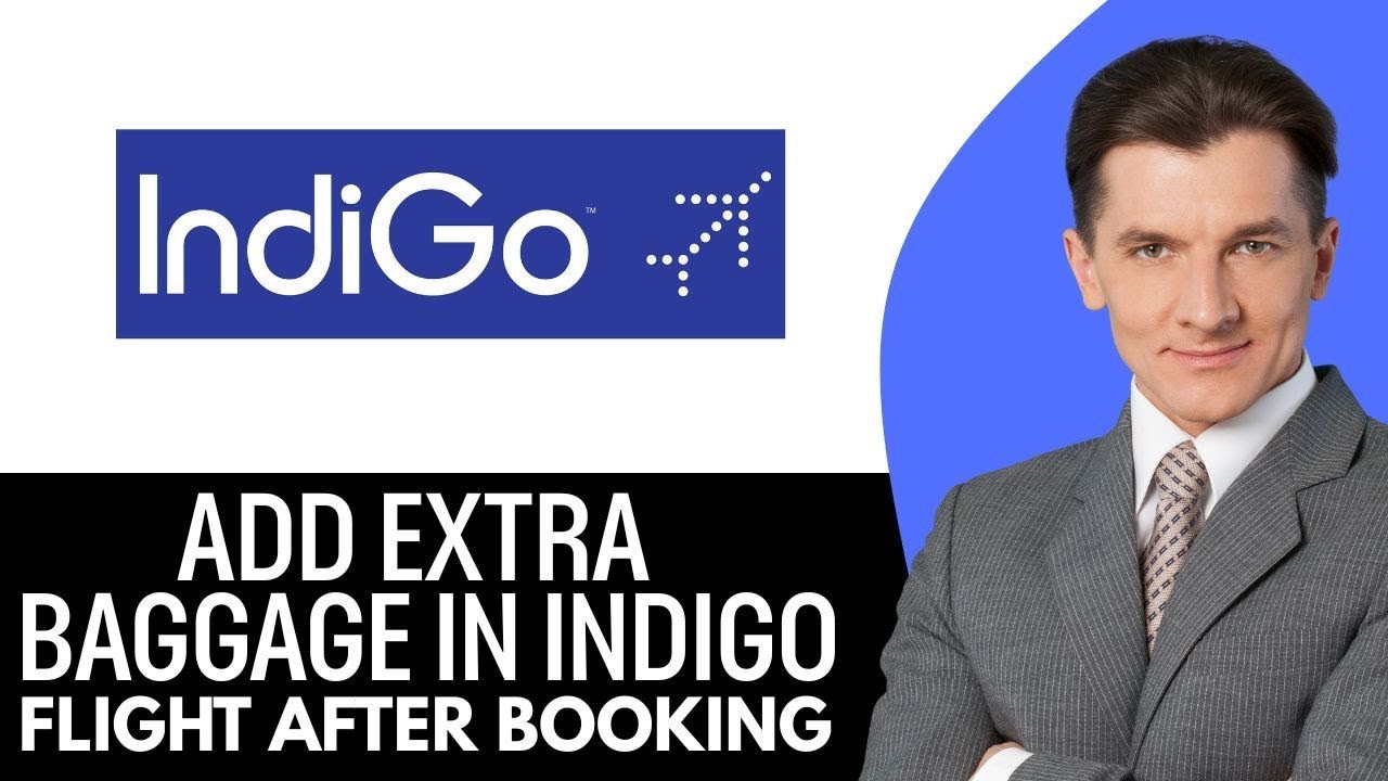 How To Add Extra Baggage In IndiGo Flight After Booking (2026) Step By Step