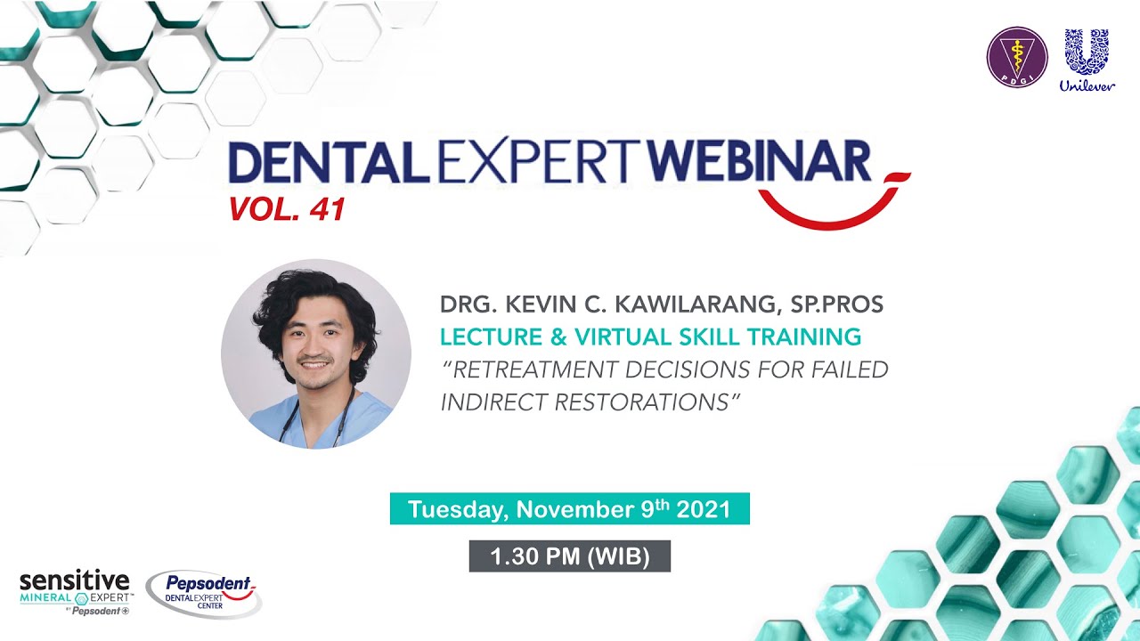 DEW#41| Retreatment Decisions For Failed Indirect Restorations| drg. Kevin C Kawilarang, Sp. Pros