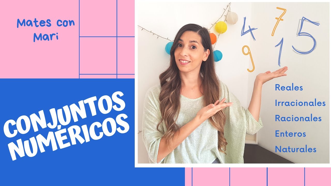 ¿Cuáles son los Conjuntos Numéricos?