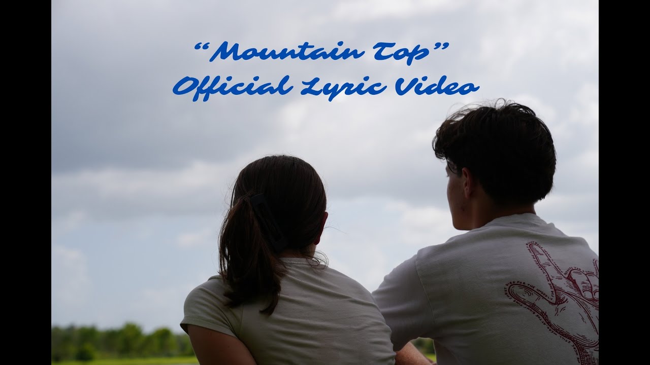 "Mountain Top" - Official Lyric Video - Lulu&Willie