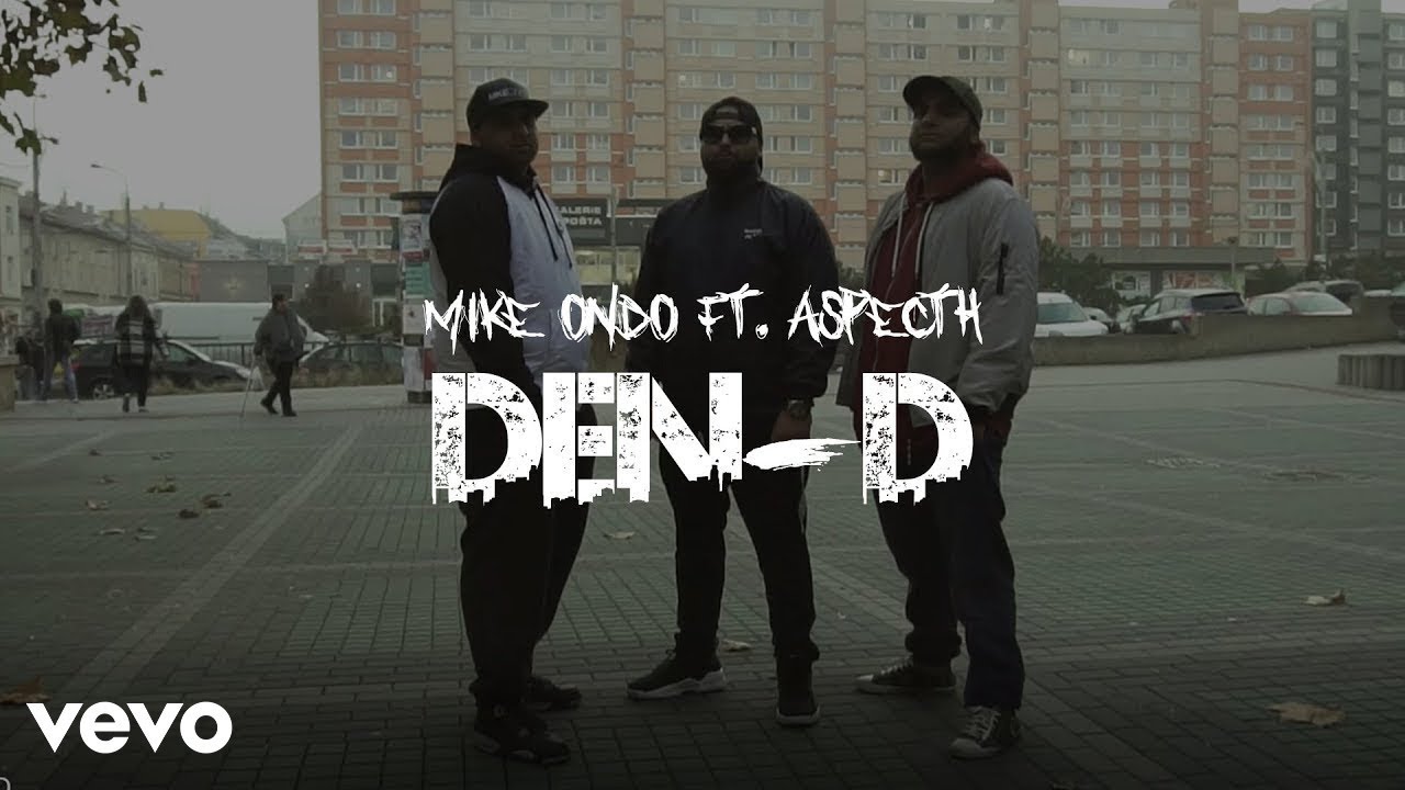 Mike Ondo - Den-D ft. Aspecth (Prod. Aspecth)