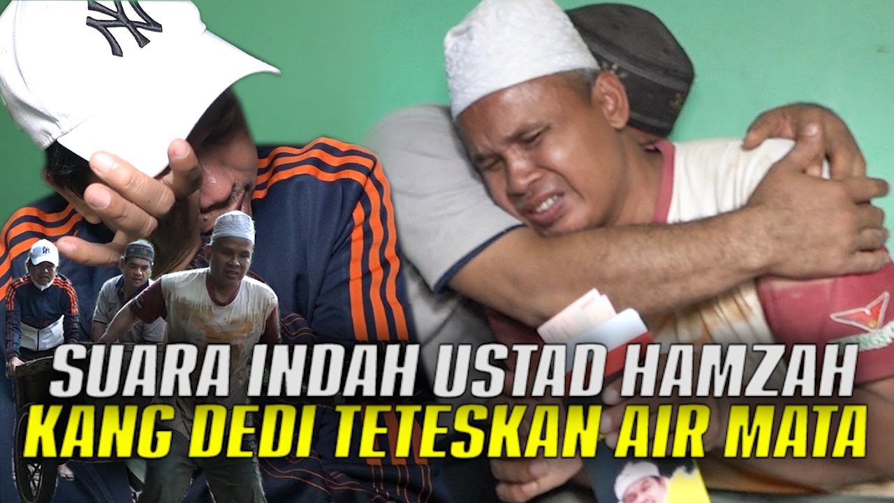 KERENDAHAN HATI DAN SUARA INDAH USTAD HAMZAH | MEMBUAT AIR MATA KANG DEDI MENETES