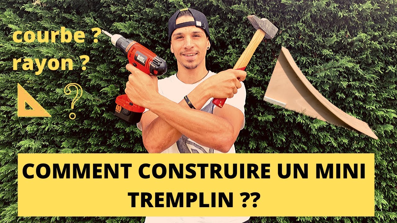 TUTO - COMMENT FABRIQUER UN MINI TREMPLIN POUR MOINS DE 100€ ?!