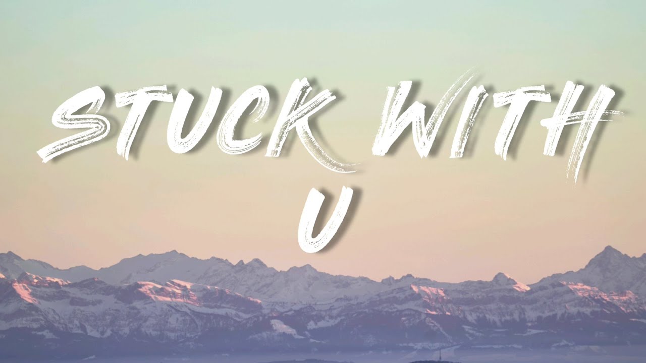 Ariana Grande & Justin Bieber - Stuck with U (Lyrics)