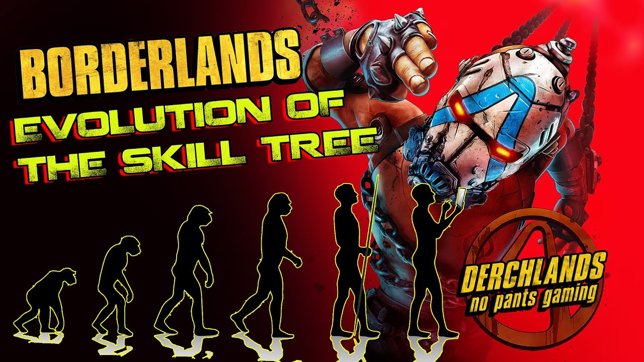 Borderlands Evolution of the Skill Tree and how I feel about it....