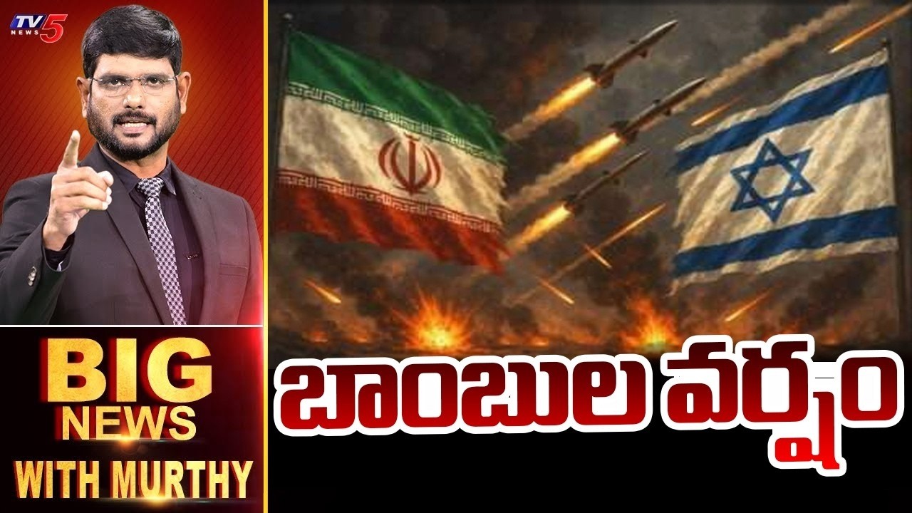 Big News Debate With Murthy | Iran Israel War || TV5 News