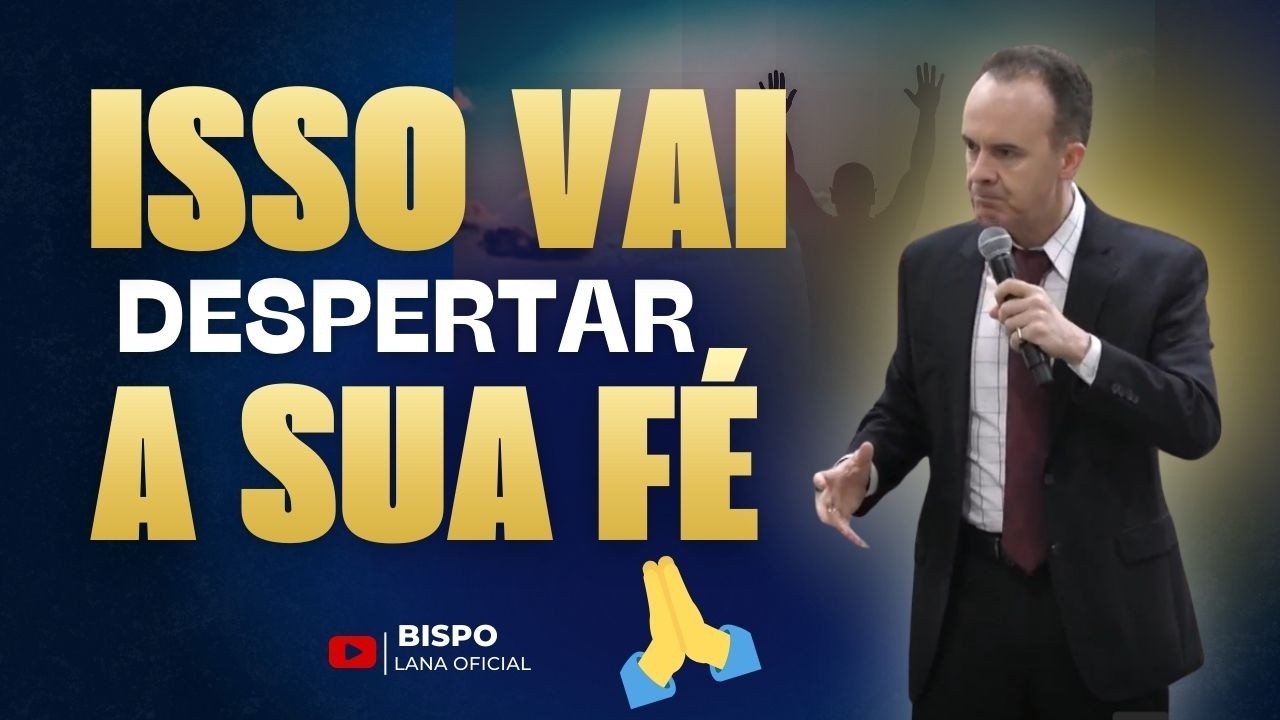🔥SEM ISSO SUA FÉ NÃO FUNCIONA!  / BISPO CLAUDIO LANA
