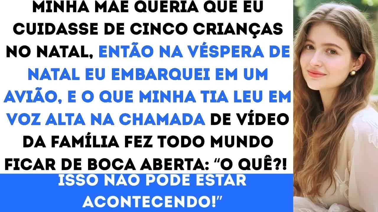 Minha mãe queria que eu cuidasse de cinco crianças no Natal então eu simplesmente peguei um aviã
