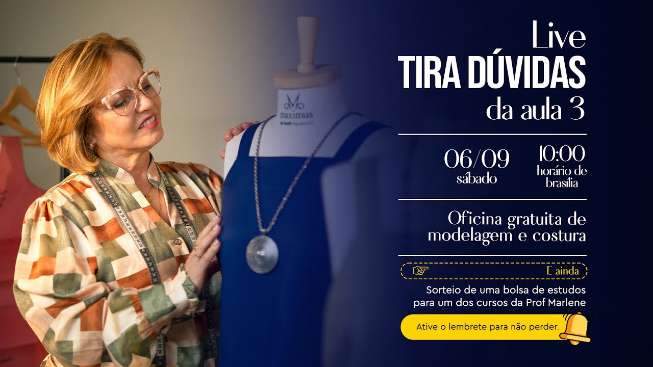 🔴 LIVE DE DÚVIDAS AULA 3 -  OFICINA DE MODELAGEM E COSTURA COM MARLENE MUKAI 06/09 ÀS 10H