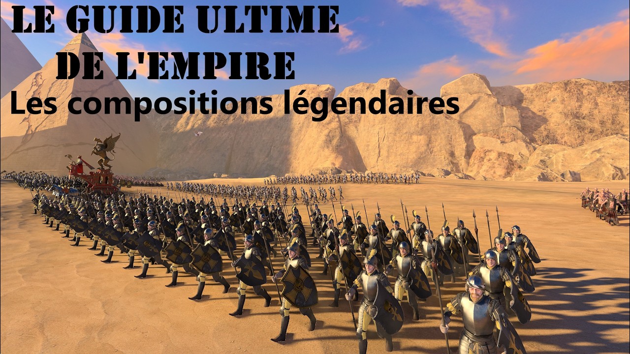 Le guide ultime de l'Empire : Compositions l&eacute;gendaires