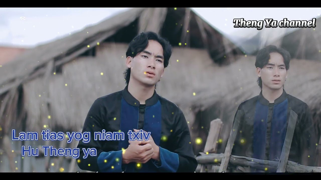 Lam tias yog niam txiv- Theng ya nkauj tshiab