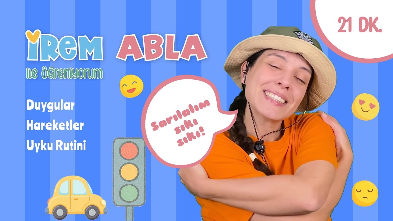 İlk İfadelerim 2 | Duygular, Hareketler ve Uyku Rutini | İrem Abla ile Öğreniyorum