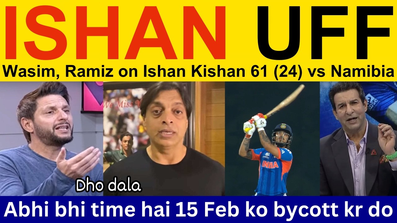 Shahid Afridi shocked on Ishan Kishan batting today vs NAM | Ramiz Speaks, Shoaib Akhtar T20 WC 2026