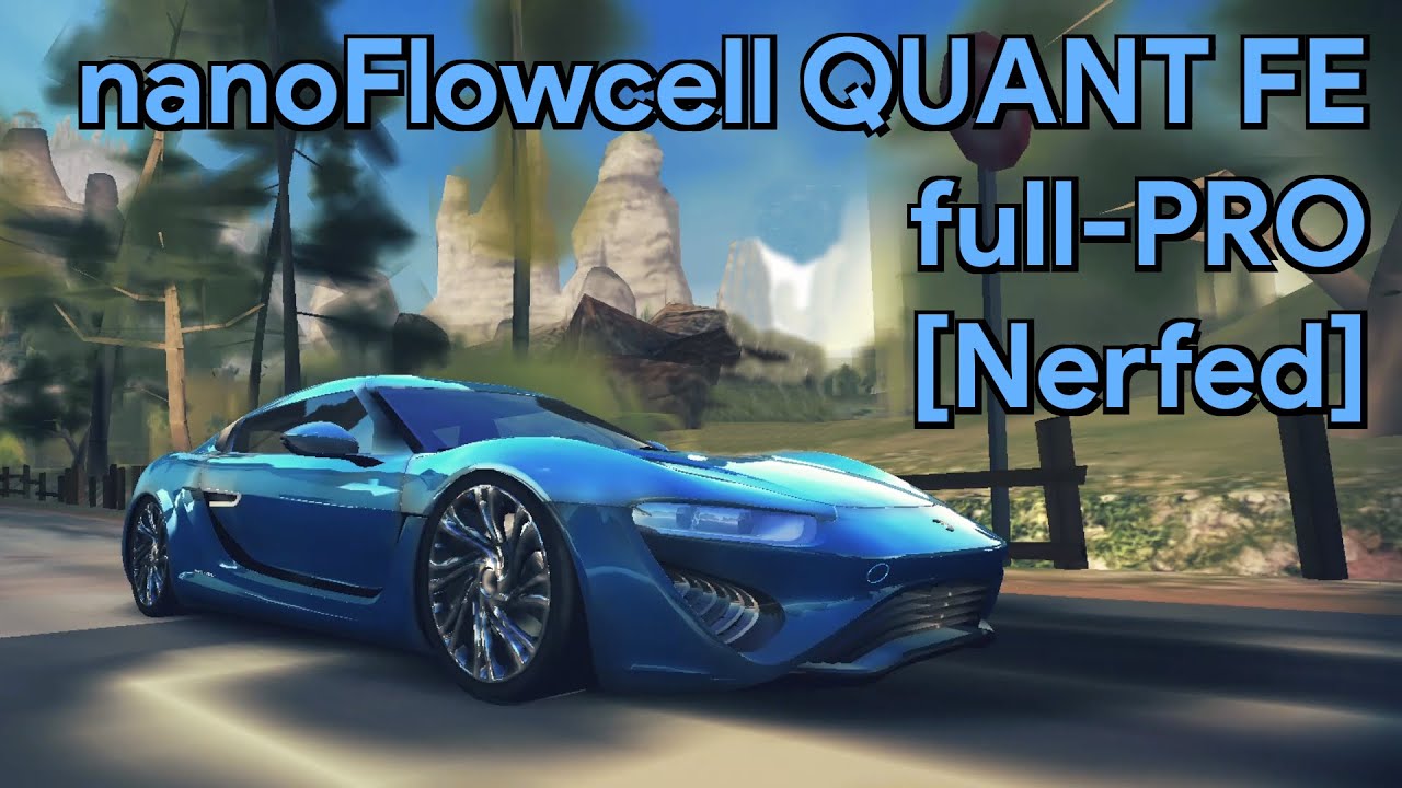 [Nerfed] Asphalt 8 | nanoFlowcell QUANT FE full-PRO (Fully upgraded)