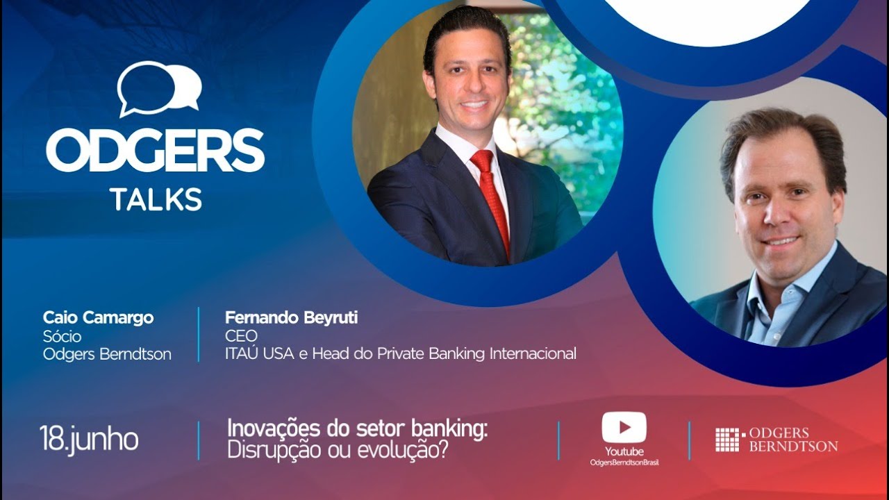 OdgersTalks #5 | Fernando Beyruti - CEO ITA&Uacute; USA e Head do Private Banking Internacional.