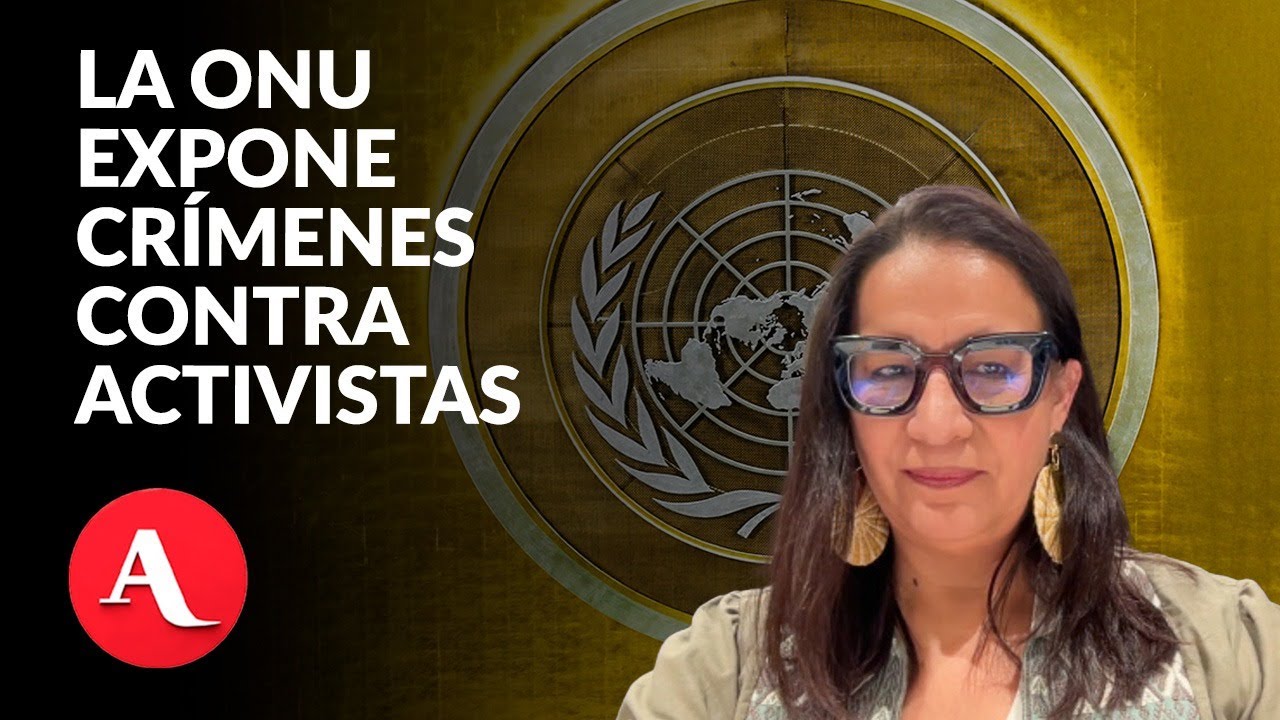 Desaparición forzada, estrategia para callar a defensores ambientales: Delgadillo sobre datos de ONU