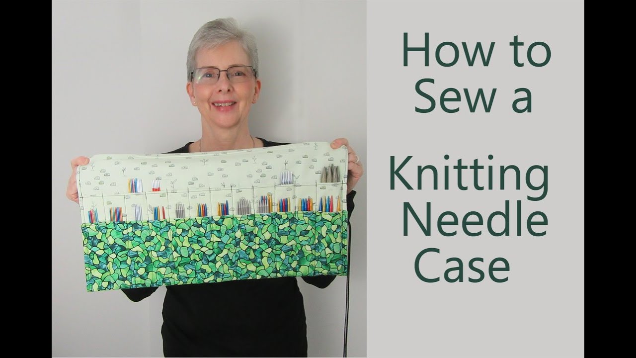 How to Sew a Knitting Needle Case
